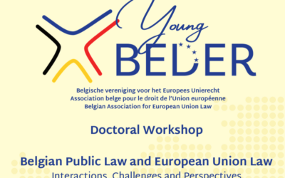 Young BEDER workshop: “Belgian Public Law and European Union Law: Interactions, Challenges and Perspectives”